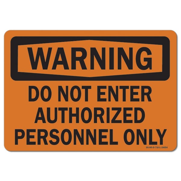 Safety Sign, OSHA Warning, 7" Height, 10" Width, Aluminum, Copy, Landscape